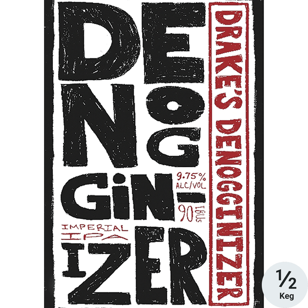 Drake's Denogginizer