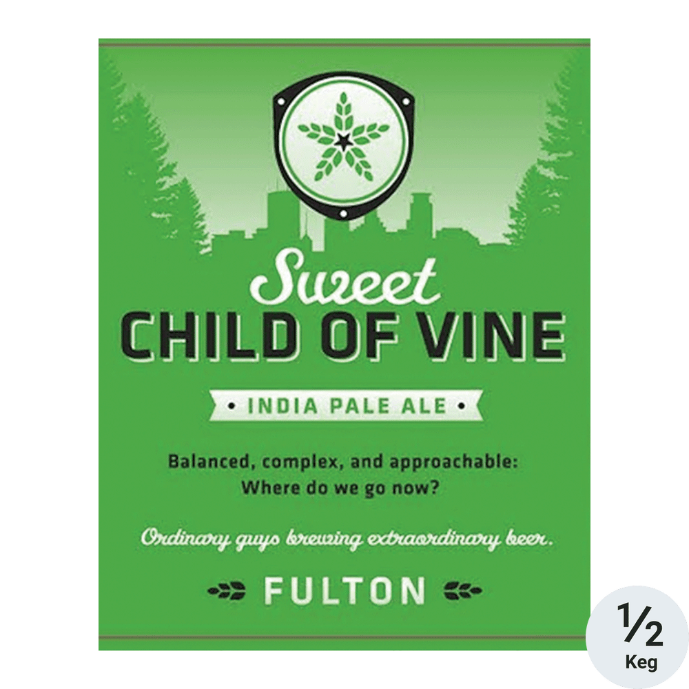 Fulton Sweet Child of Vine