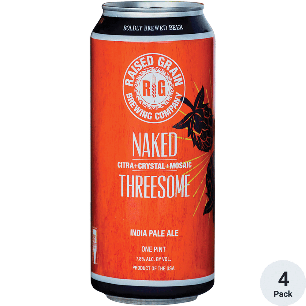 Raised Grain Naked Threesome IPA