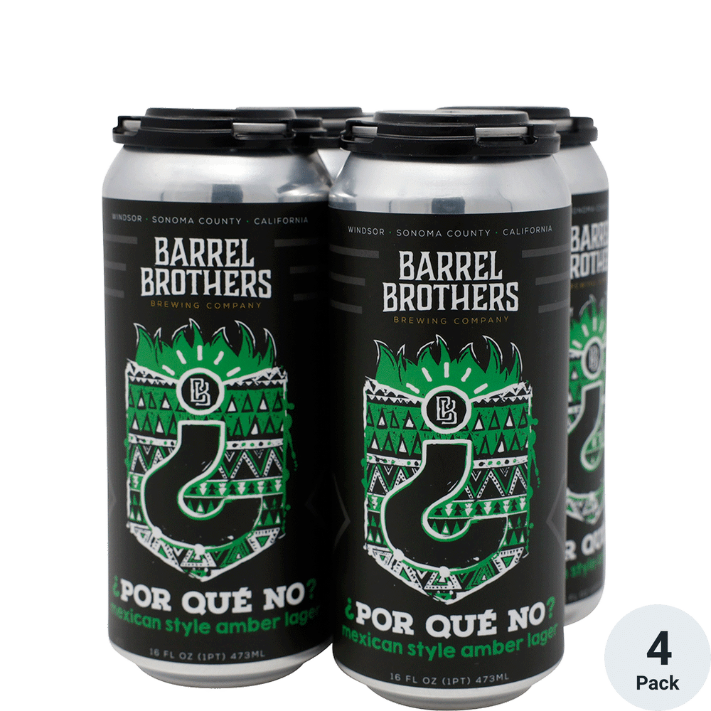 Barrel Brothers Por Que No? Mexican Style Amber Lager 4pk-16oz Cans