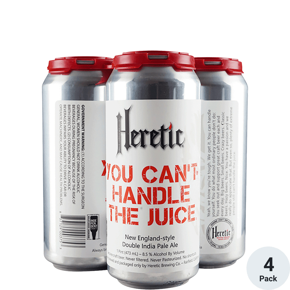 Heretic You Can't Handle The Juice 4pk-16oz Cans