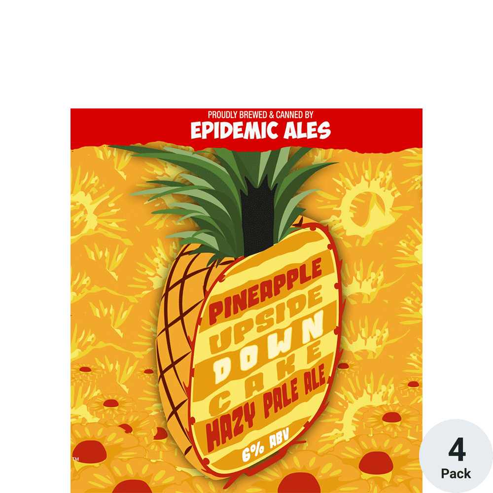 Epidemic Pineapple Upside Down Cake Total Wine & More
