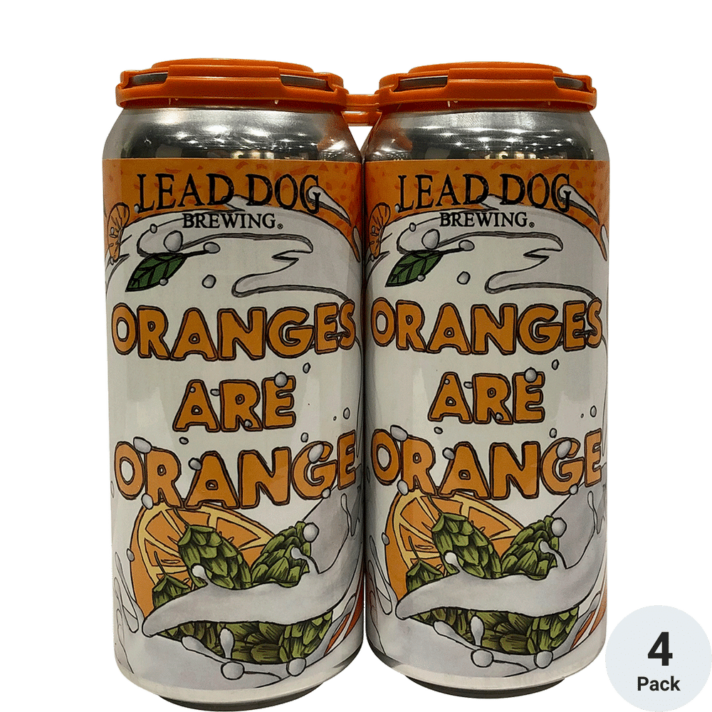 Lead Dog Oranges Are Orange 4pk-16oz Cans