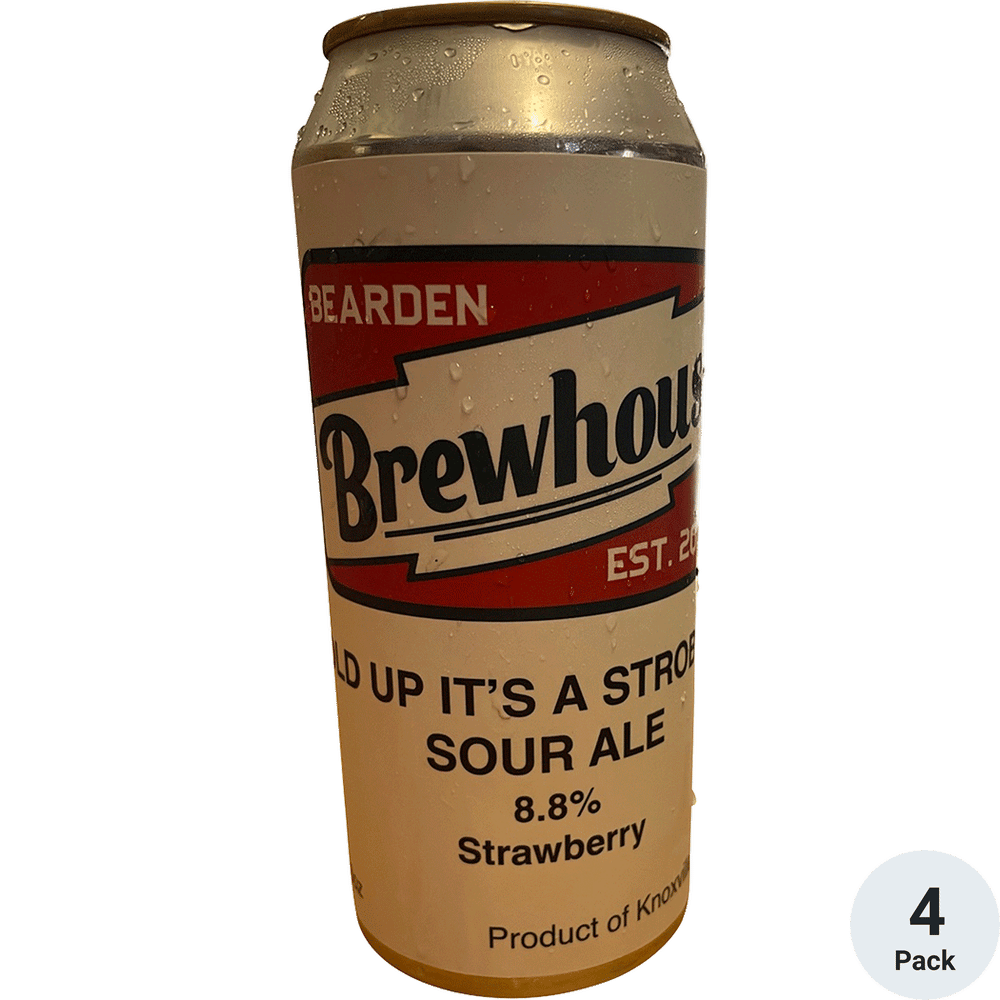 Bearden Hold Up It's a Strobbery Total Wine & More