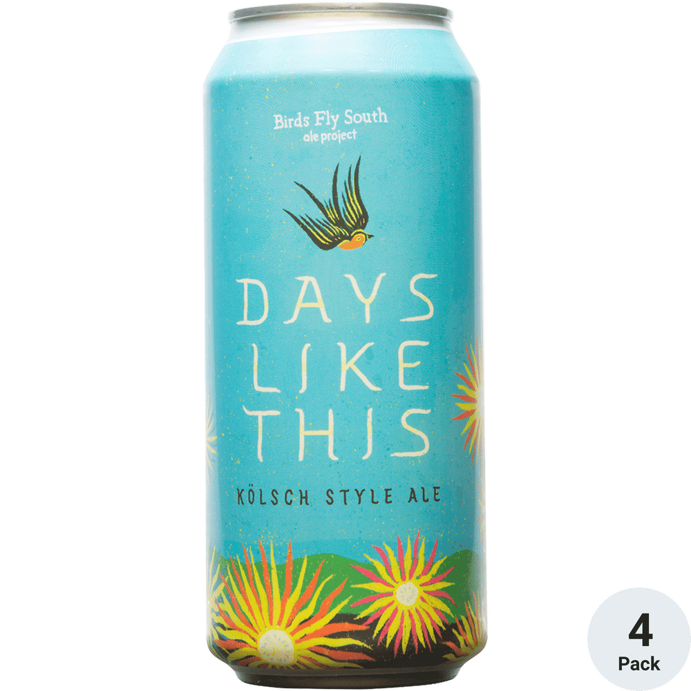 Birds Fly South Days Like This Kolsch Total Wine & More