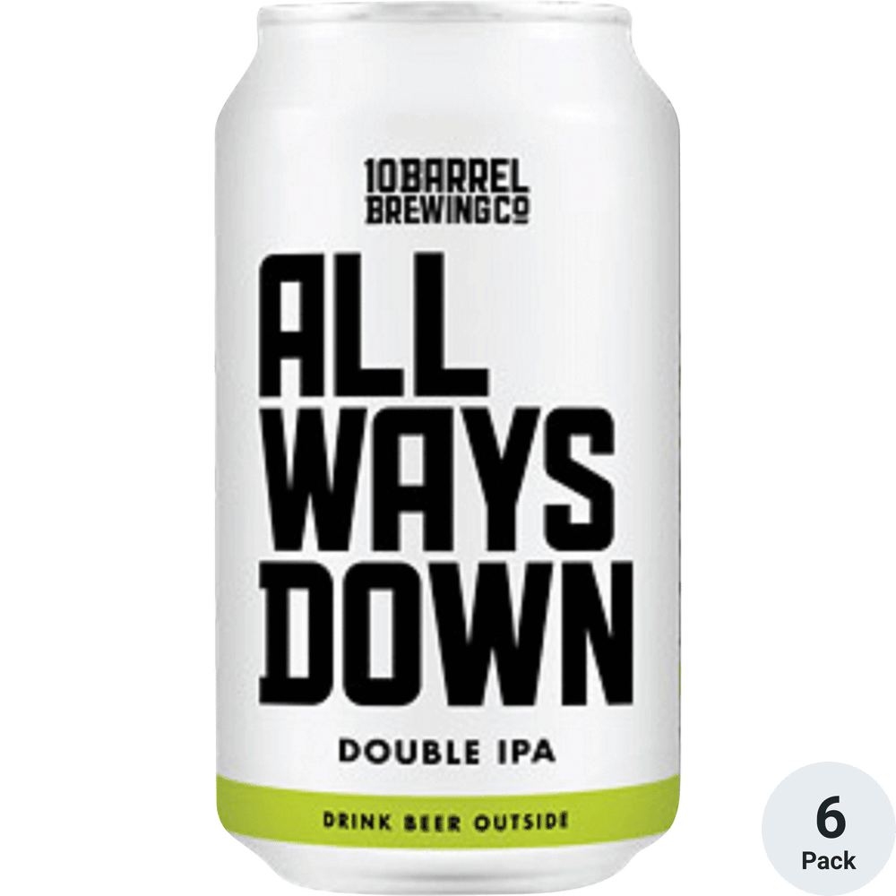 10 Barrel All Ways Down