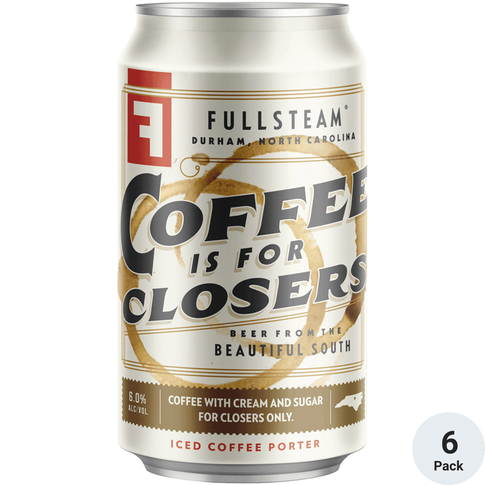 Fullsteam Coffee is for Closers Total Wine & More