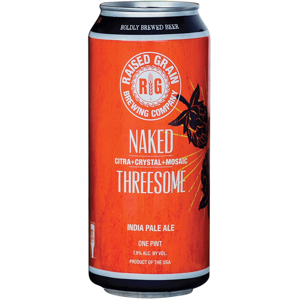 Raised Grain Naked Threesome IPA