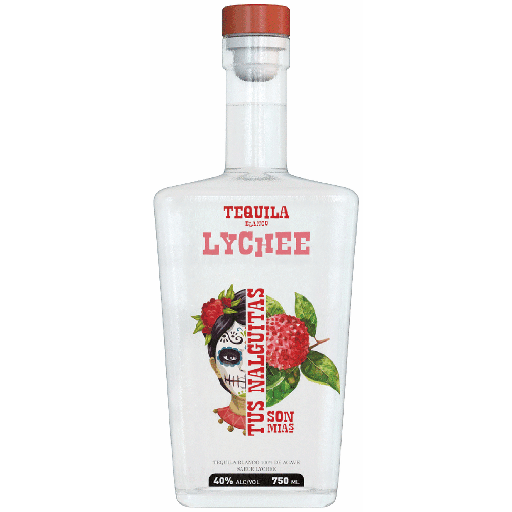 Tus Nalguitas Son Mias Lychee Tequila