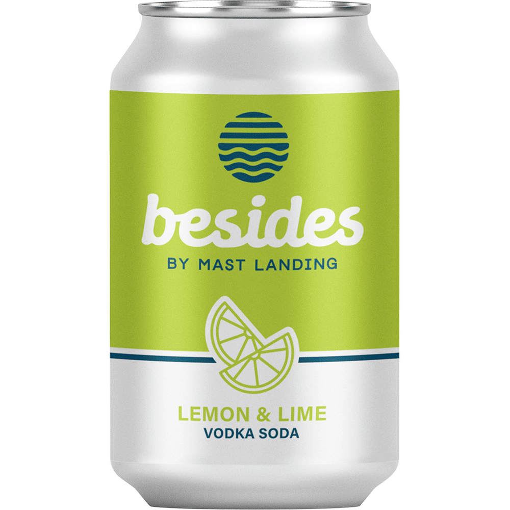 Besides Lemon Lime Vodka Soda