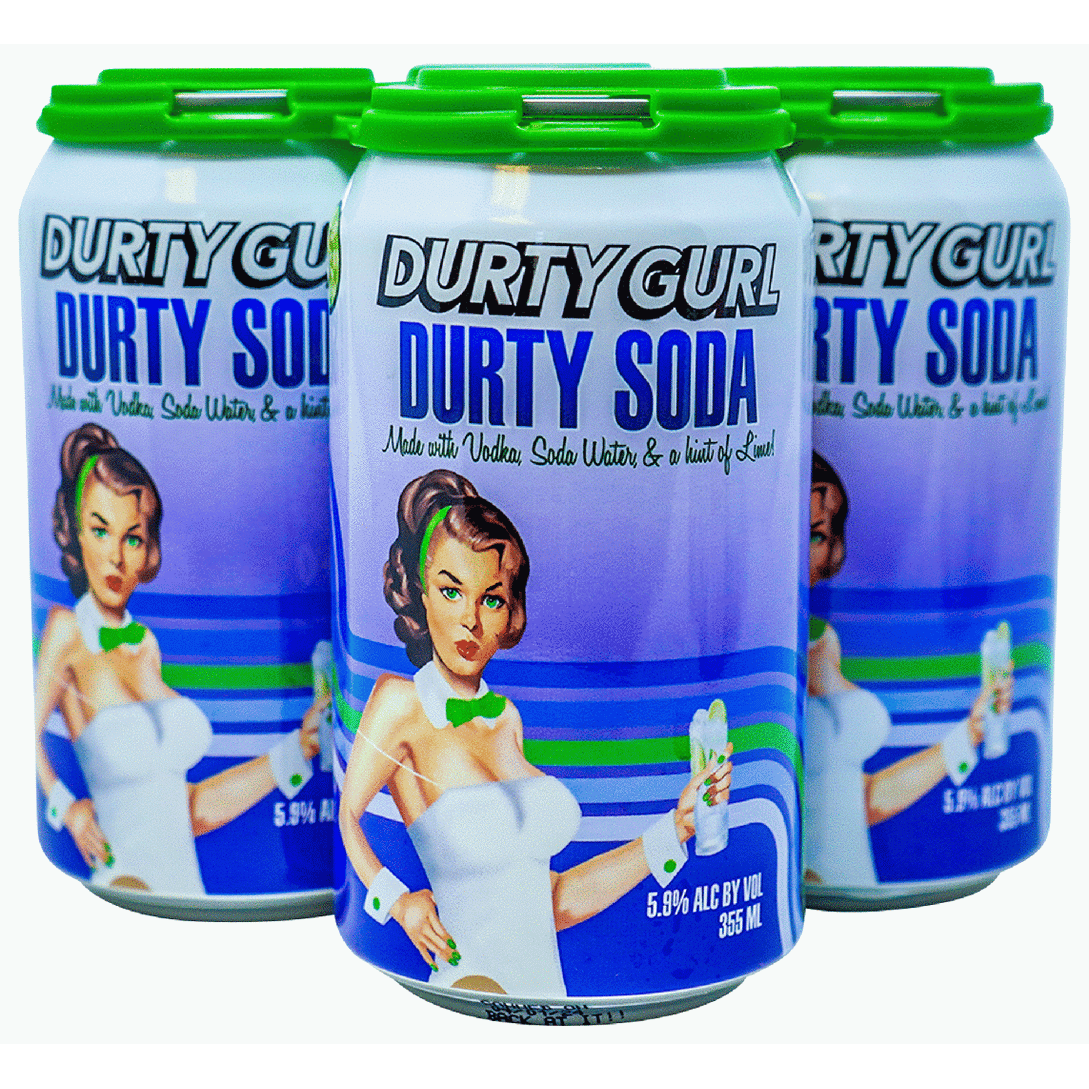 Durty Gurl Durty Soda