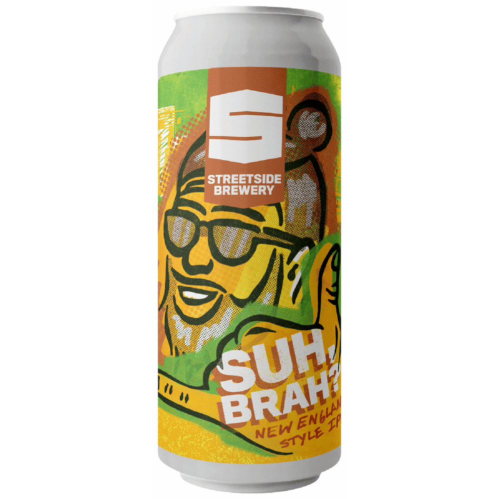 Streetside Suh Brah?