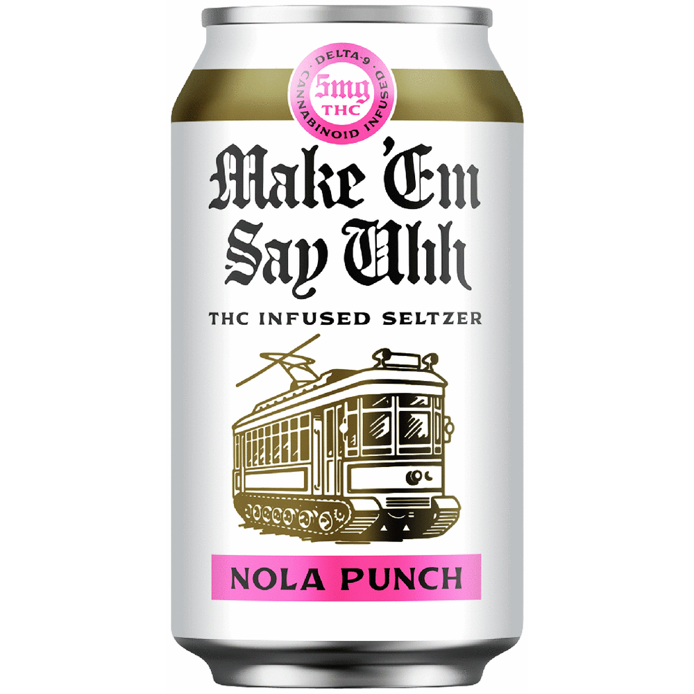 Make Em Say Uhh THC 5mg NOLA Punch Seltzer
