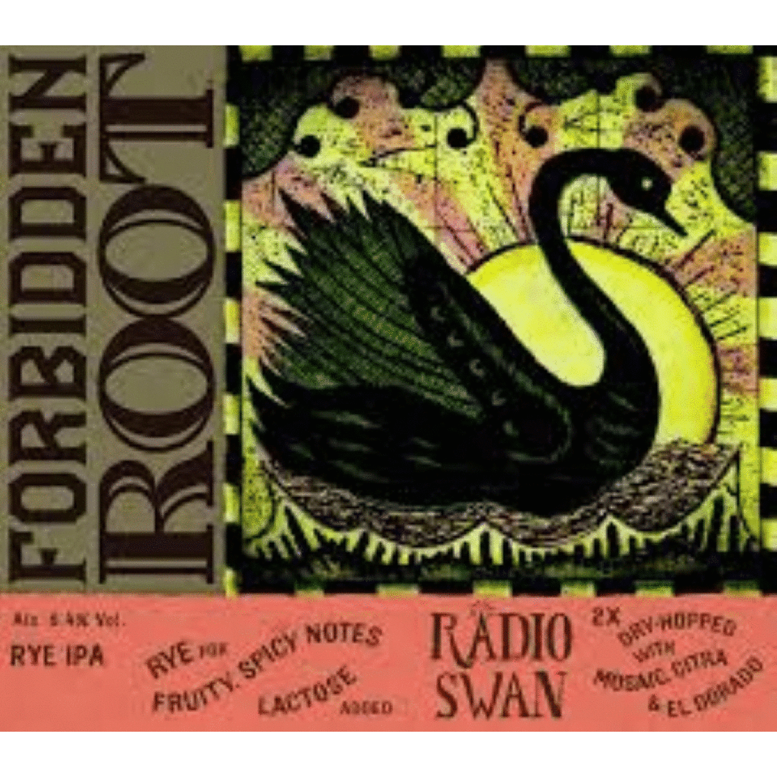 Forbidden Root Radio Swan