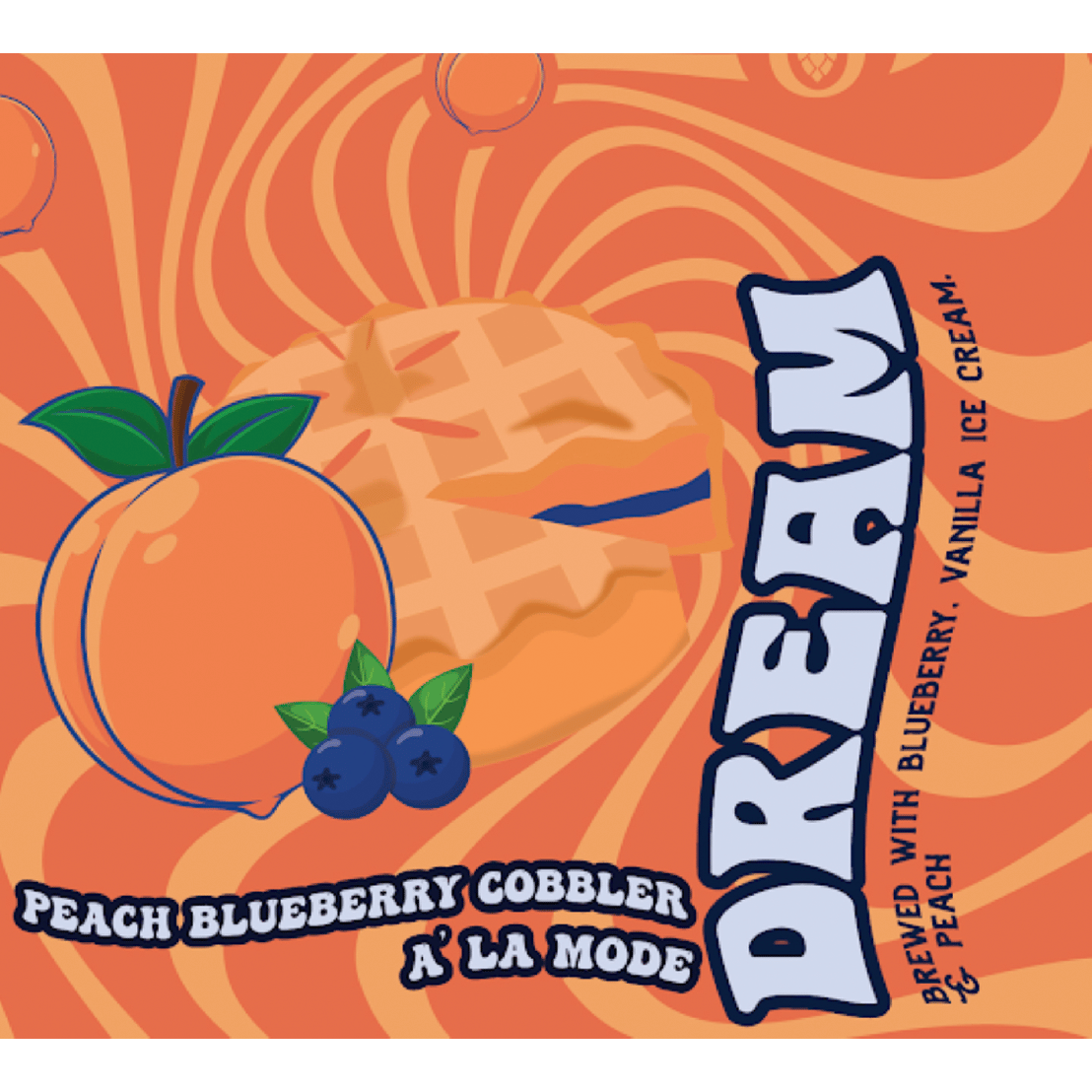 HopLore Peach Blueberry Cobbler A' La Mode Dream