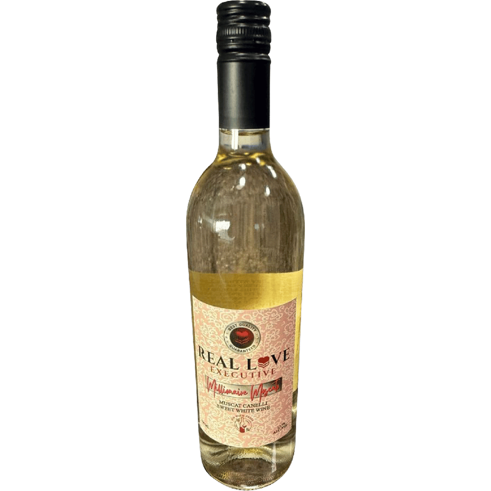 Real LOVE Executive Millionaire Moscato Muscat Canelli Sweet White Win