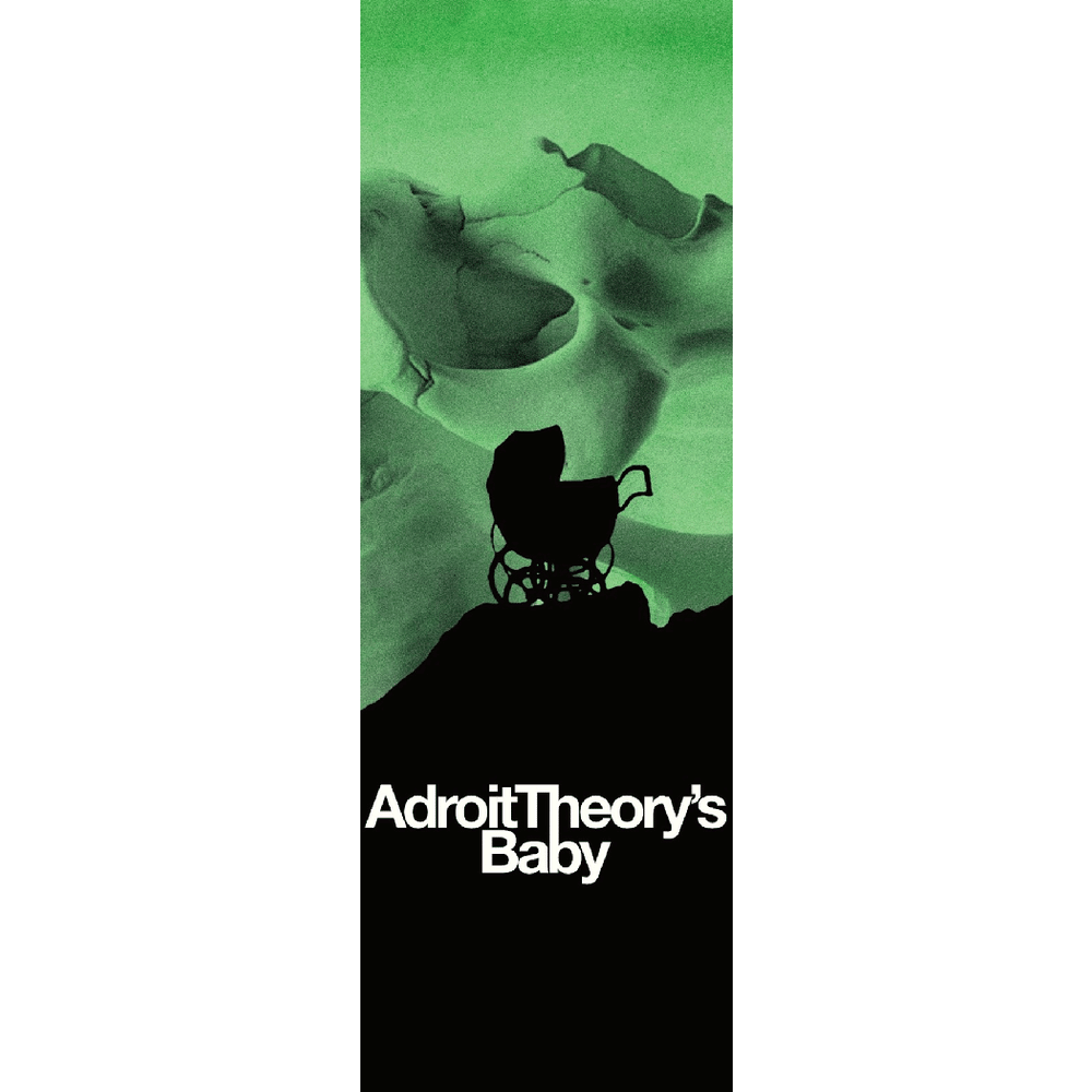 Adroit Theory Adroit Theory's Baby