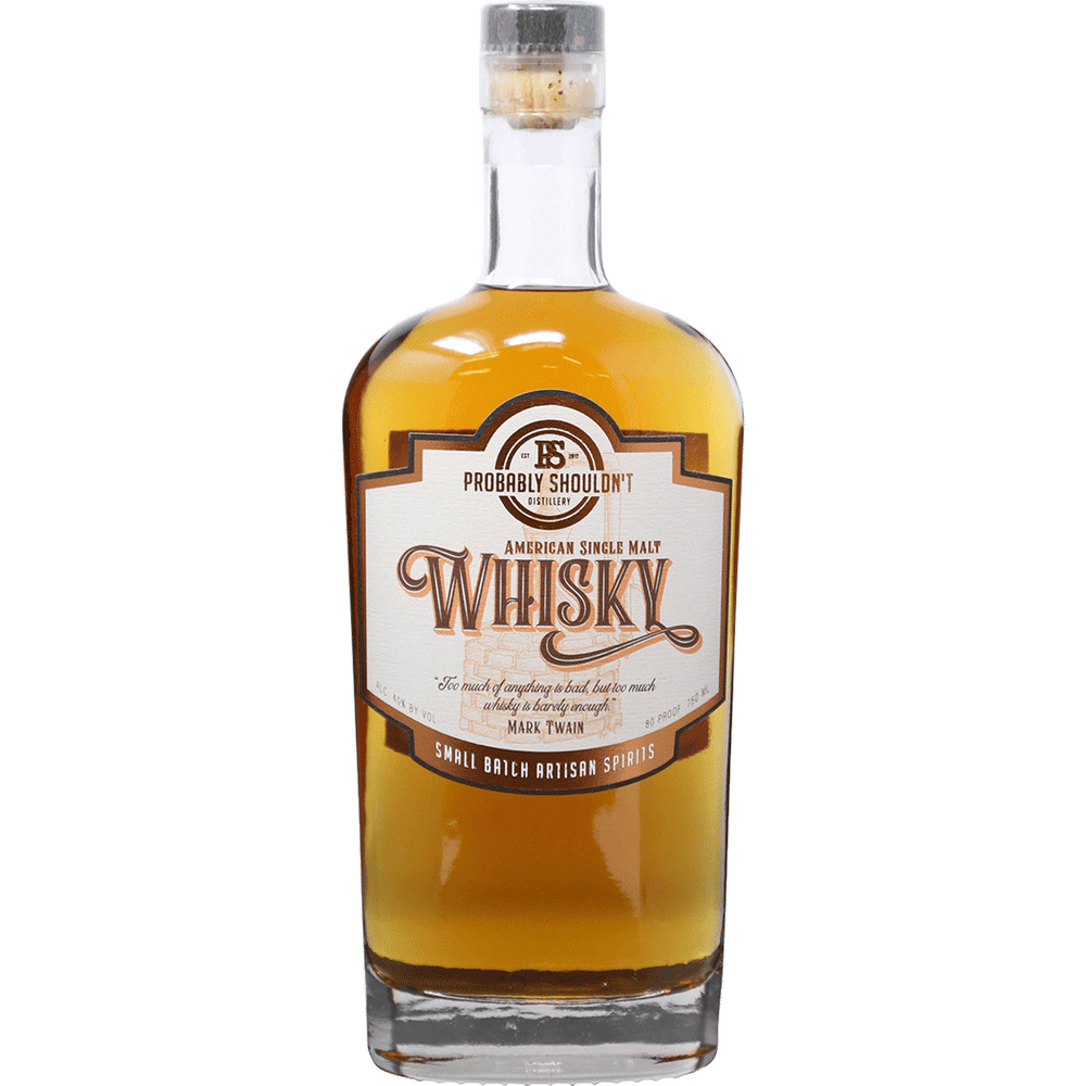 Probably Shouldn't American Single Malt Whisky