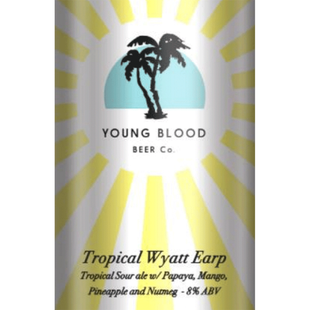 Young Blood Tropical Wyatt Earp