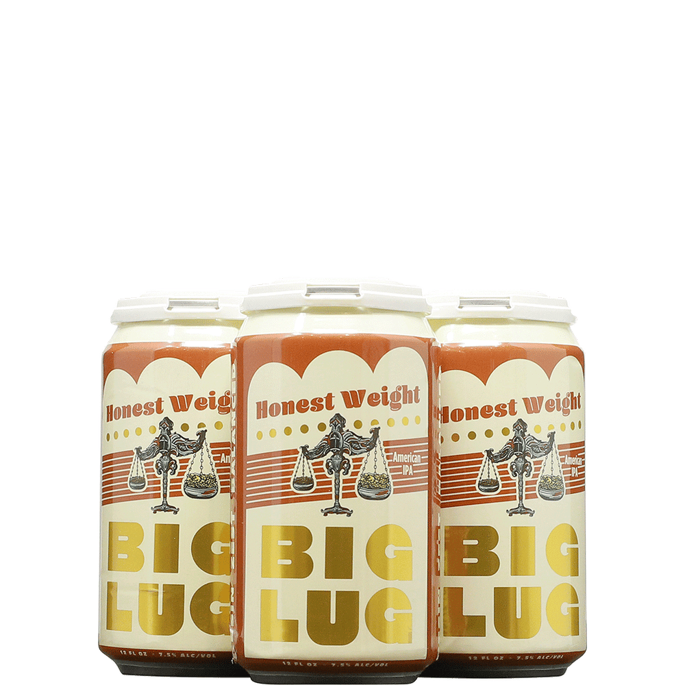 Big Lug Honest Weight