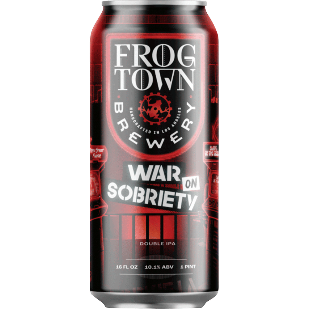 Frogtown War On Sobriety