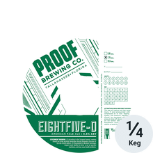 Proof Brewing Eightfive-0