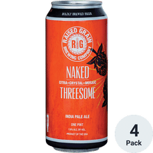 Raised Grain Naked Threesome IPA