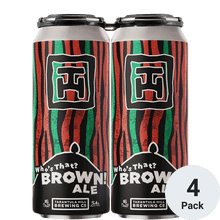 Tarantula Hill Who's That? Brown! Ale