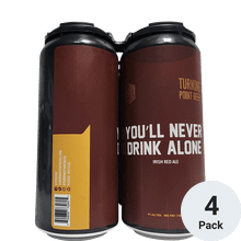 Turning Point You'll Never Drink Alone