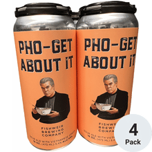 Fishweir Pho-Get About It