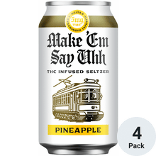 Make Em Say Uhh THC 5mg Pineapple Seltzer
