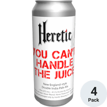 Heretic You Can't Handle The Juice