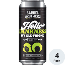 Barrel Brothers Hello Dankness My Old Friend