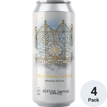 Divine Barrel What Glitters is Gold
