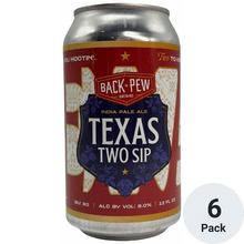 Back Pew Texas Two Sip