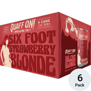 Quaff On Six Foot Strawberry Blonde