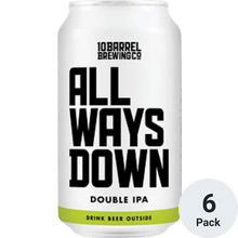10 Barrel All Ways Down