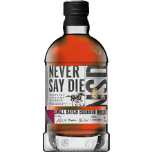 Never Say Die Small Batch Bourbon