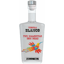 Tus Nalguitas Son Mias Blanco Tequila