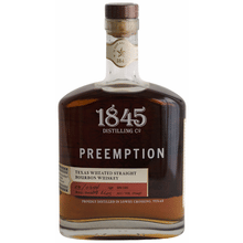 1845 Preemption Texas Wheated Straight Bourbon Whiskey