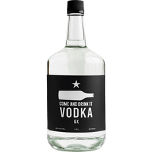 Come and Drink It Vodka