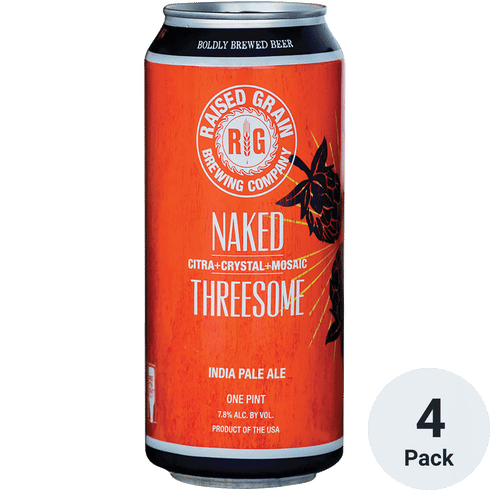 Raised Grain Naked Threesome IPA | Total Wine & More