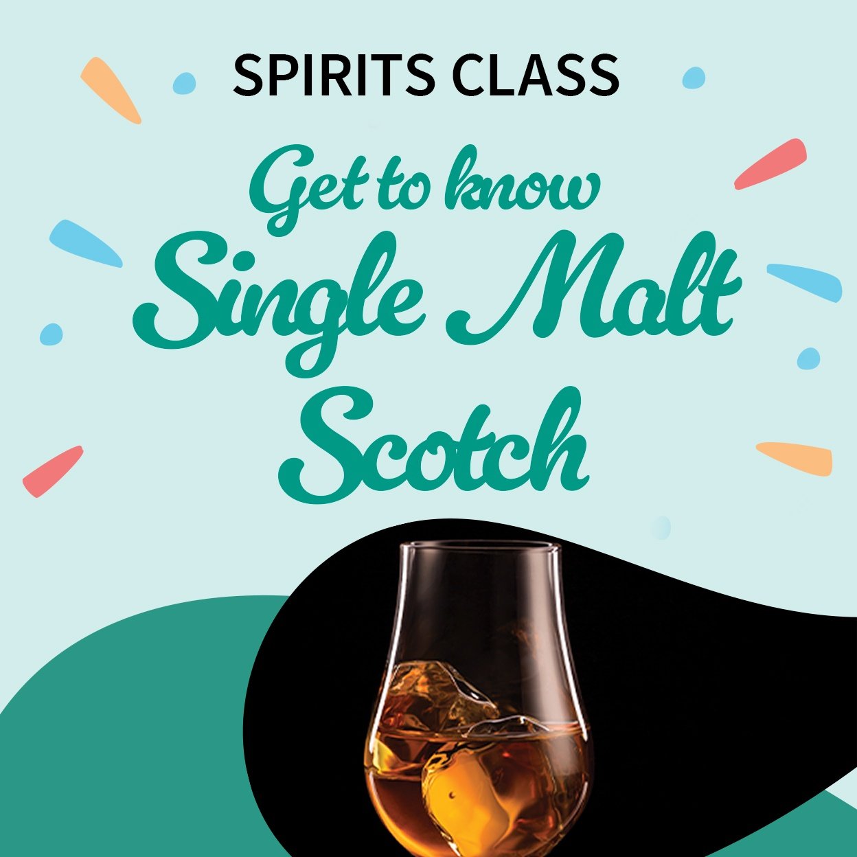 Explore Spirits Class - Get to Know Single Malt Scotch